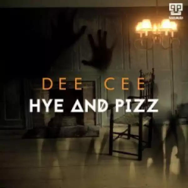 Hye and Pizz BY Dee Cee